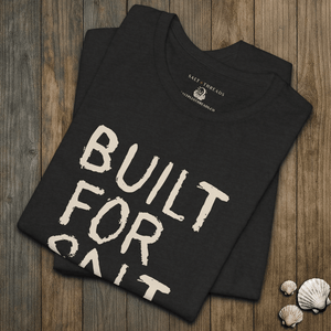 Built for Salt Tee | Vintage Coastal Script | Ultra - Soft Eco - Friendly Graphic Tee
