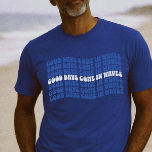Catch the Next One Tee I Good Days Come In Waves Set | Ultra - Soft Eco - Friendly Graphic Tee
