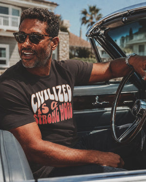 Civilized Is a Strong Word Tee | 70s Vintage Retro Font Graphic | Ultra - Soft Eco - Friendly Graphic Tee