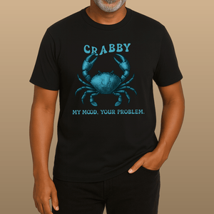 Crabby Mood T-Shirt | Funny Coastal Sustainable Graphic | Ultra - Soft Eco - Friendly Graphic Tee