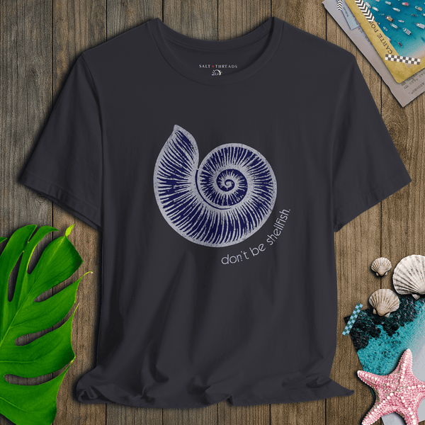 Don’t Be Shellfish T-Shirt | Ultra - Soft Eco - Friendly Graphic Tee | Ultra - Soft Eco - Friendly Graphic Tee