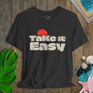 Easy Does It Tee | Take It Easy Sunset Tee | Ultra - Soft Eco - Friendly Graphic Tee
