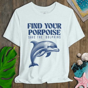Find Your Porpoise Dolphin T-Shirt | Ultra - Soft Planet - Friendly Coastal Graphic Tee | Ultra - Soft Eco - Friendly Graphic Tee