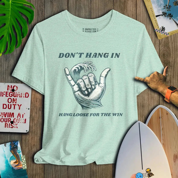 Hang Loose For The Win - Salt + Threads Co.