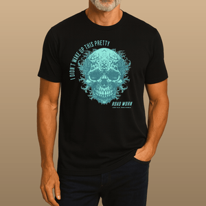 I Didn’t Wake Up This Pretty Tee | Road Worn Skull Bike Week Graphic | Ultra - Soft Eco - Friendly Graphic Tee