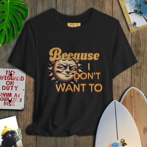 I Don't Want To - Salt + Threads Co.