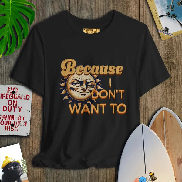 I Don't Want To - Salt + Threads Co.