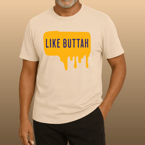 Like Buttah T-Shirt | Funny Summer Melting Coastal Tee | Ultra - Soft Eco - Friendly Graphic Tee