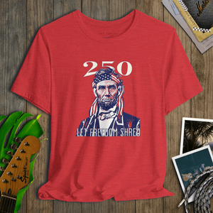 Lincoln Shreds Tee | Let Freedom Shred Rock 250 Tee | Ultra - Soft Eco - Friendly Graphic Tee