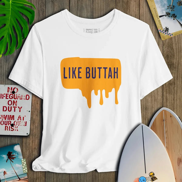 Melting Like Buttah - Salt + Threads Co.