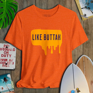 Melting Like Buttah - Salt + Threads Co.