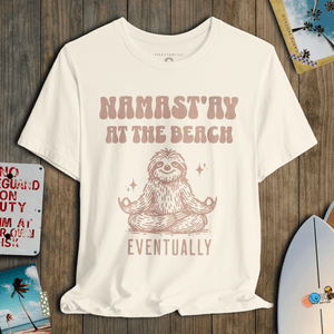 Namast’ay at the Beach T-Shirt | Funny Sloth Yoga Coastal Graphic Tee | Ultra - Soft Eco - Friendly Graphic Tee