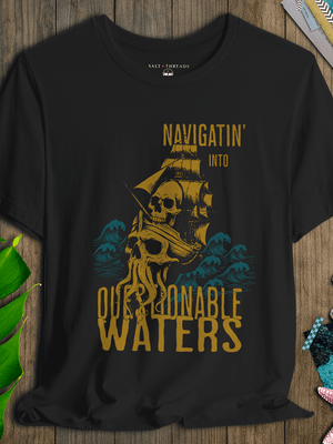 Navigatin’ Into Questionable Waters T-Shirt | Eco - Friendly Pirate Graphic Tee