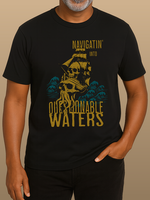 Navigatin’ Into Questionable Waters Tee | Eco-Friendly Pirate Graphic Tee