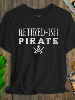 Retired - ish Pirate Tee | Vintage Jolly Roger Crossed Swords Coastal Graphic | Ultra - Soft Eco - Friendly Graphic Tee