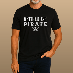 Retired - ish Pirate Tee | Vintage Jolly Roger Crossed Swords Coastal Graphic | Ultra - Soft Eco - Friendly Graphic Tee