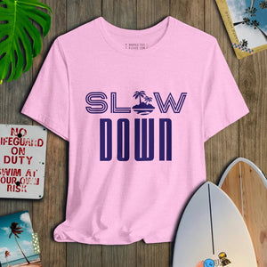 Slow Down - Salt + Threads Co.