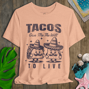 Tacos Give Me the Will to Live T-Shirt | Ultra - Soft Funny Coastal Graphic Tee | Ultra - Soft Eco - Friendly Graphic Tee
