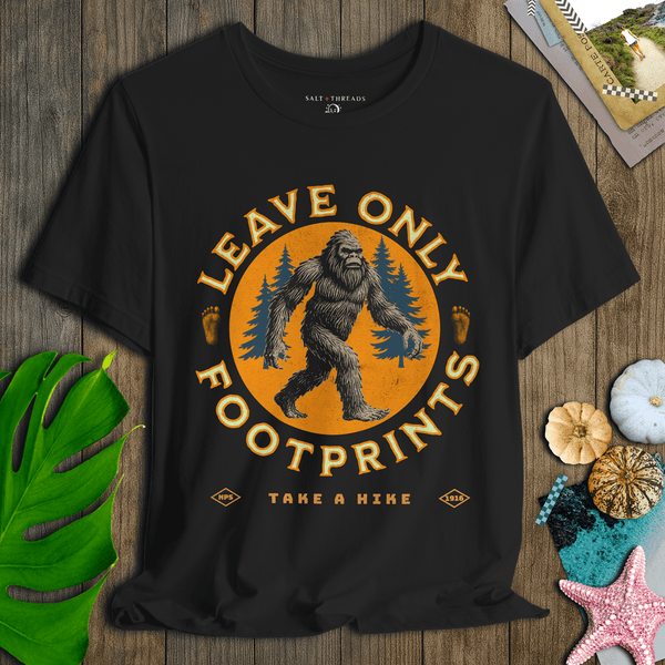 Take a Hike Bigfoot T-Shirt | Leave Only Footprints Eco - Friendly Graphic Tee | Ultra - Soft Eco - Friendly Graphic Tee