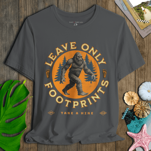Take a Hike Bigfoot T-Shirt | Leave Only Footprints Eco - Friendly Graphic Tee | Ultra - Soft Eco - Friendly Graphic Tee